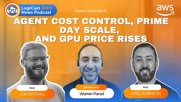 LogiCast AWS News: AWS Capabilities by Region Updates, Continuum Penetration Testing, DevOps Agent Cost Controls, Prime Day Infrastructure Numbers, and GPU Price Rises