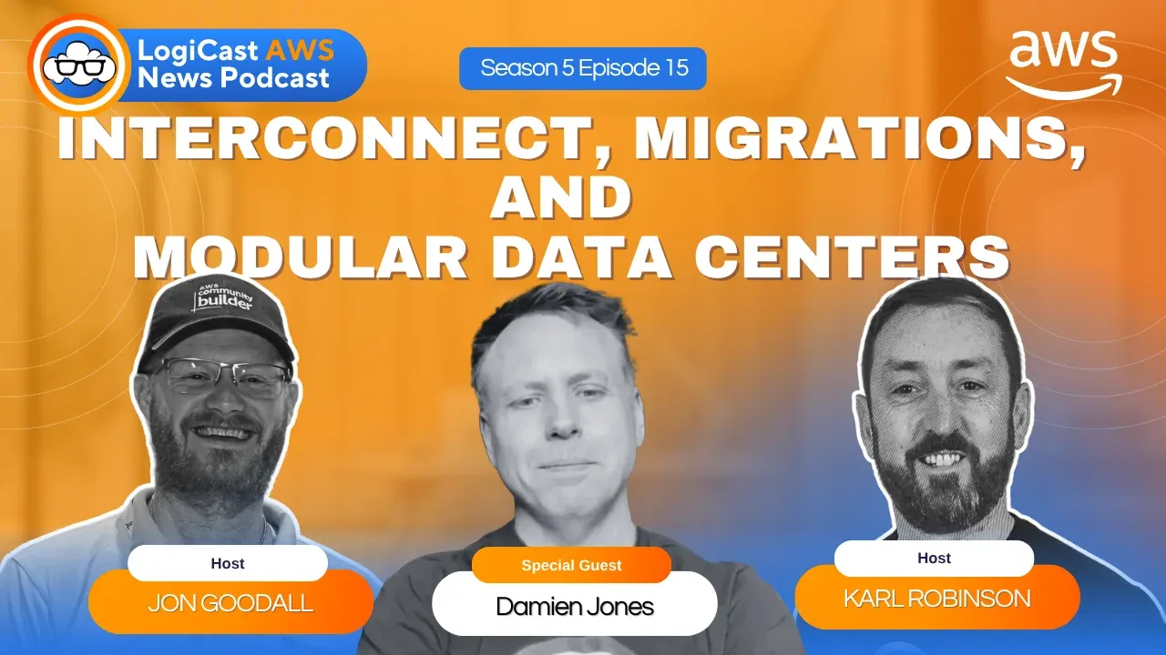 LogiCast Season 5 Episode 14 thumbnail featuring Jon Goodall, Damian Jones, and Karl Robinson