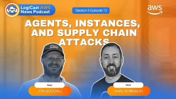 LogiCast AWS News: DevOps Agents, ECS Innovation, and Supply Chain Security in Focus