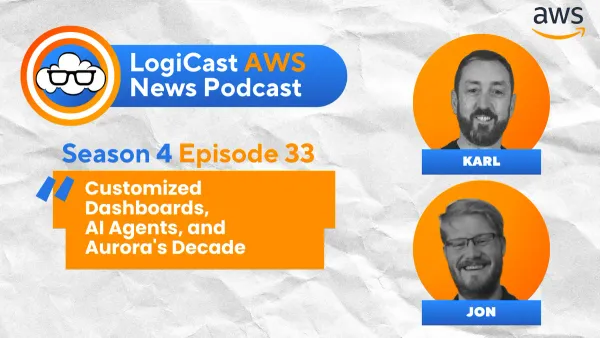LogiCast AWS News: AI Agents, Aurora's 10th Anniversary, and More
