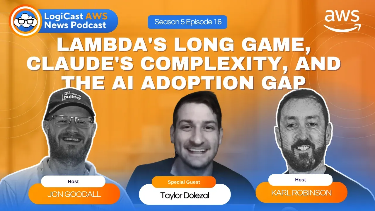 LogiCast Season 5 Episode 16 thumbnail featuring Jon Goodall, Taylor Dolezal, and Karl Robinson