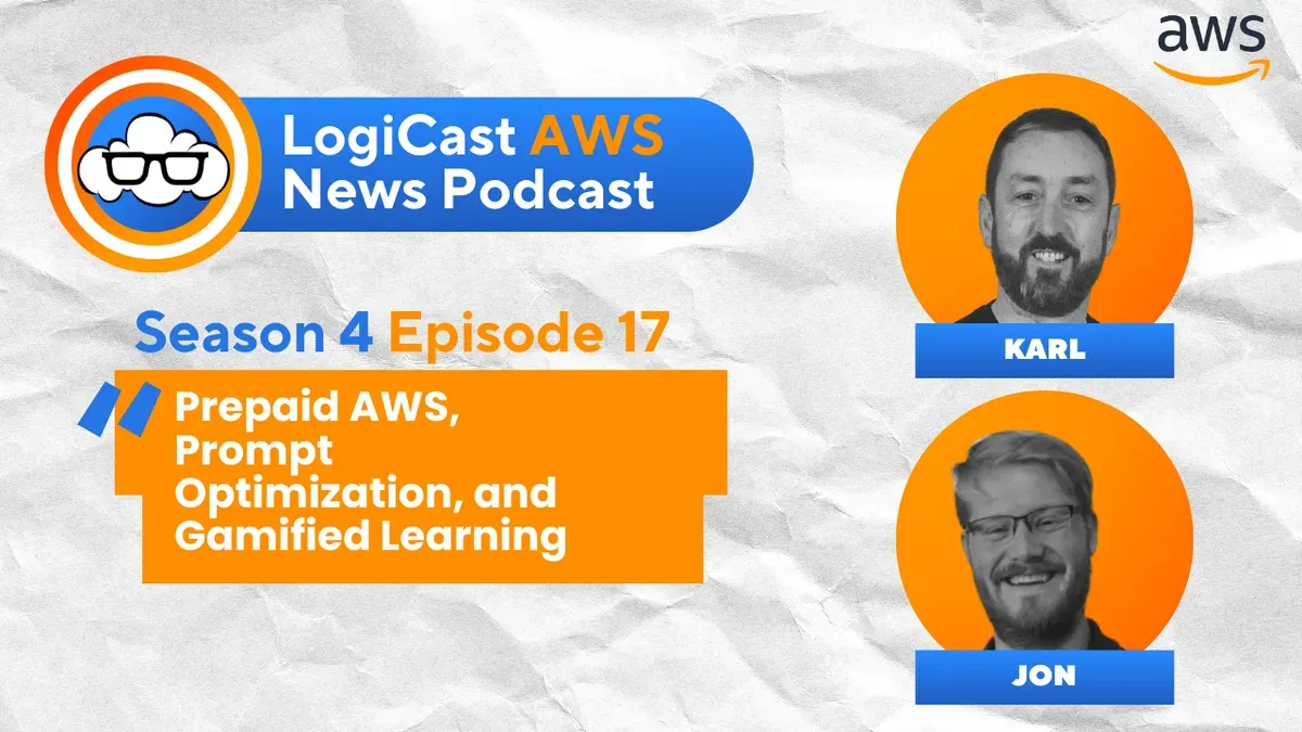 LogiCast AWS News: Prompt Optimization, Generative AI Lens, and Gamified Learning