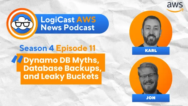 LogiCast AWS News: Demystifying Amazon DynamoDB, Long-Term Backup Options for RDS, and More