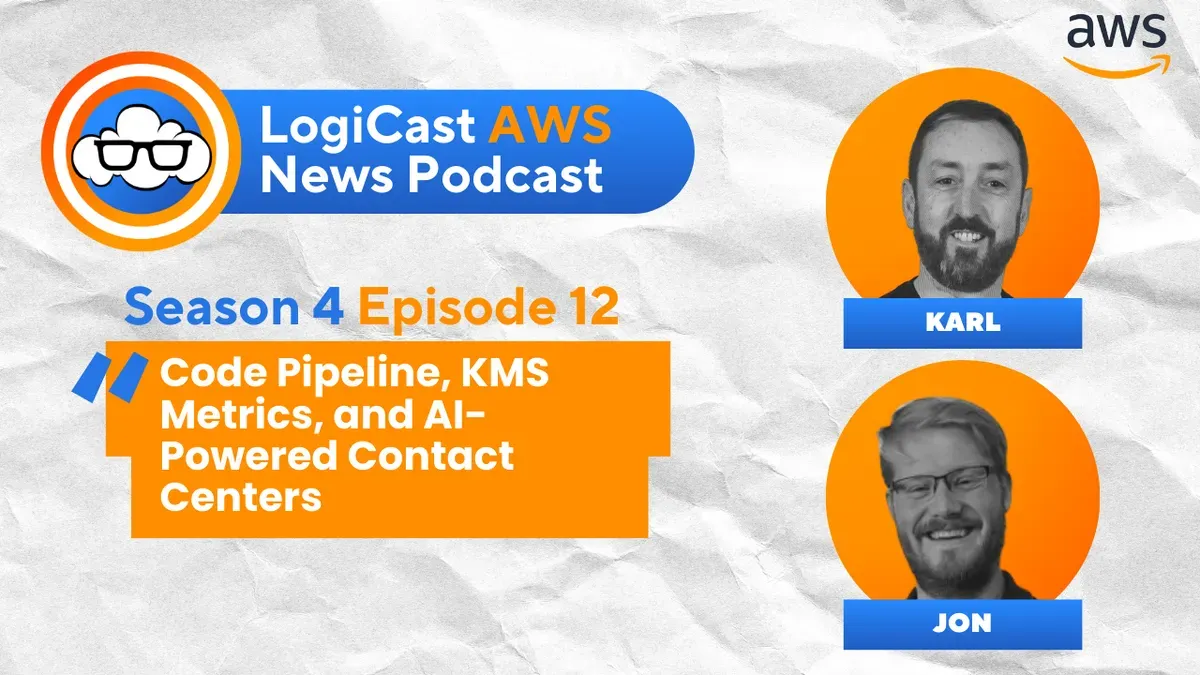LogiCast AWS News: AI Advancements, Code Pipeline Updates, and More
