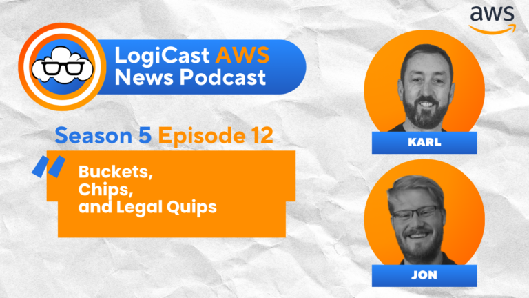 LogiCast AWS News Podcast Season 5 Episode 12
